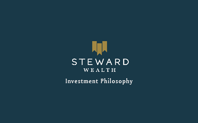 The Steward Wealth Investment Philosophy